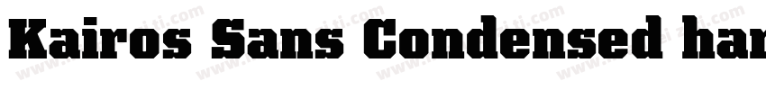Kairos Sans Condensed harmonized字体转换